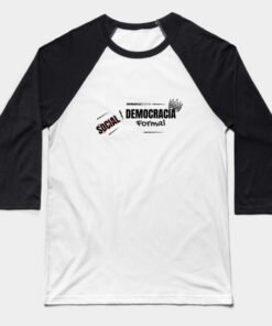Camiseta Béisbol | Democracia formal (letras negras)
