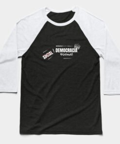 Camiseta Béisbol | Democracia formal (letras blancas)